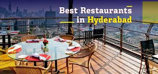 Must visit restaurants in Hyderabad for food enthusiasts